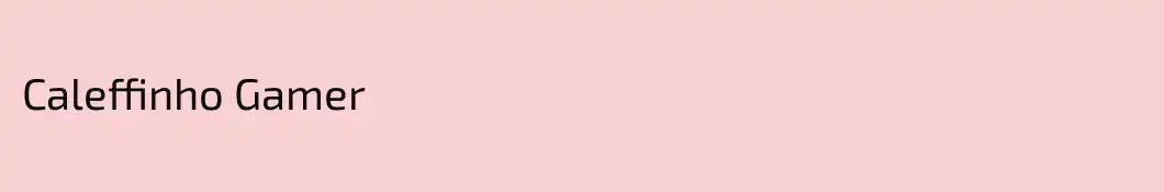 Caleffinho Gamer